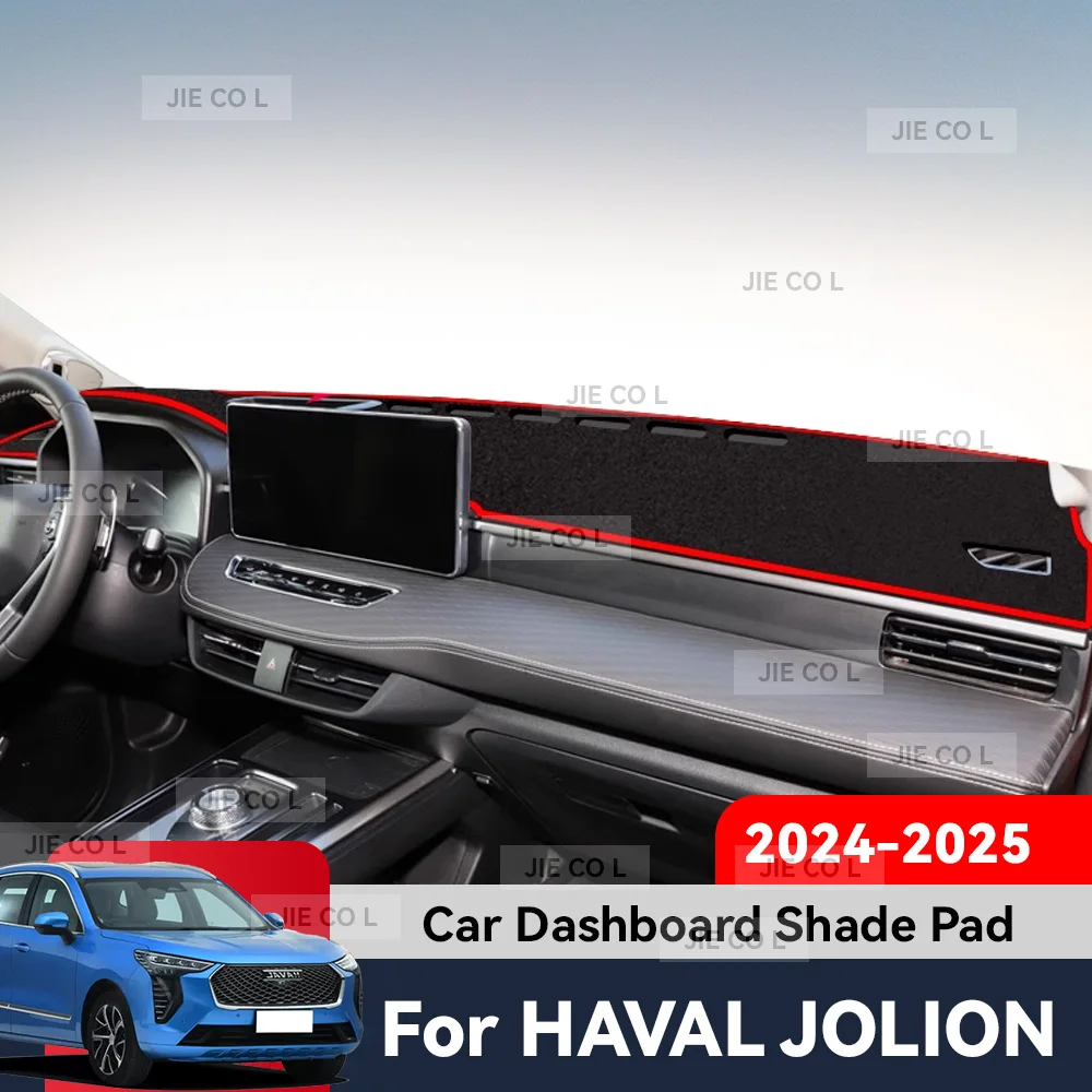 For HAVAL JOLION 2023 2024 2025 Car Dashboard Cover Sun Shade Mat Anti-slip Carpet Pad Light-proof Pad Protect Accessories