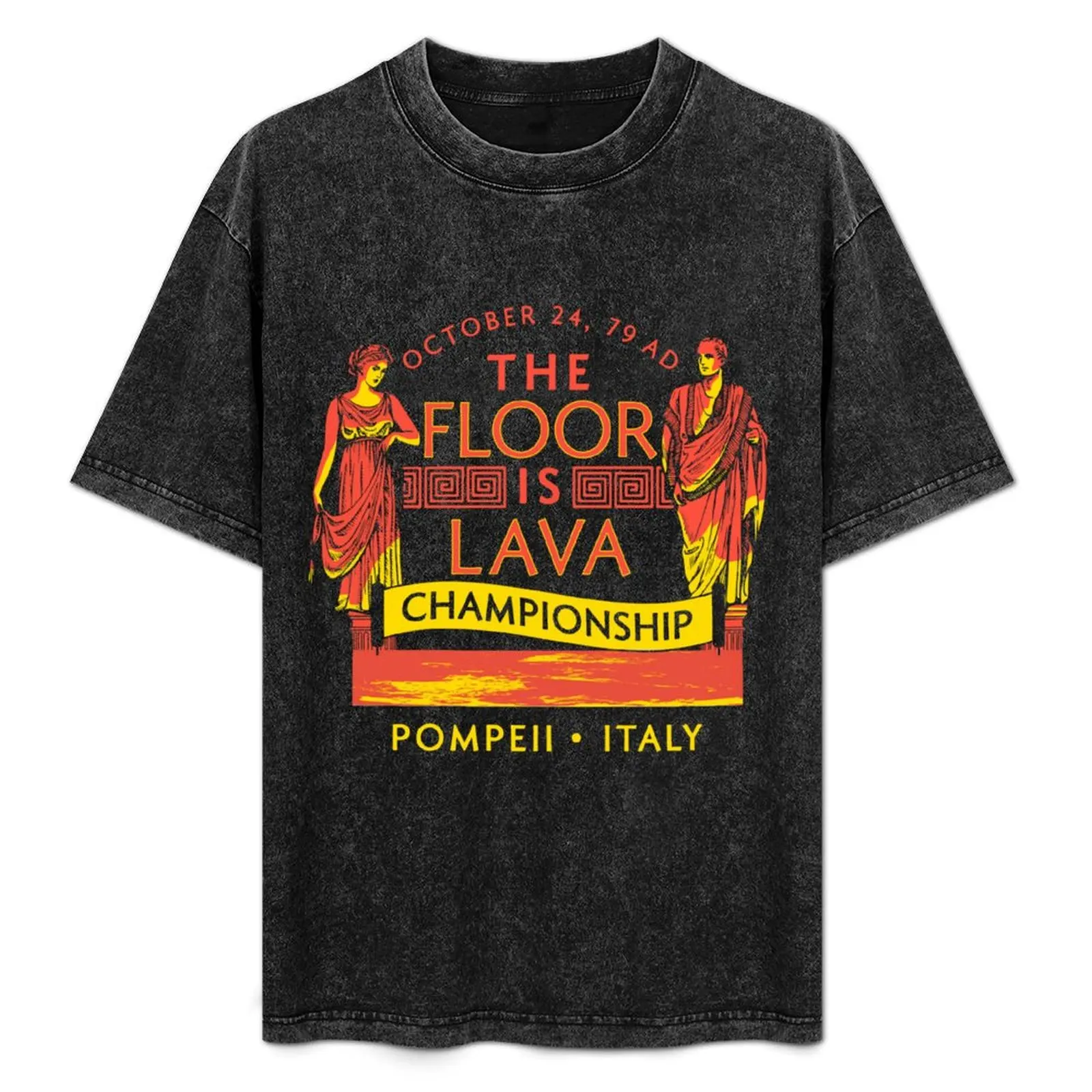 Pompeii Floor Is Lava Championship T-Shirt summer tops graphic t shirt vintage anime clothes tee shirts for men