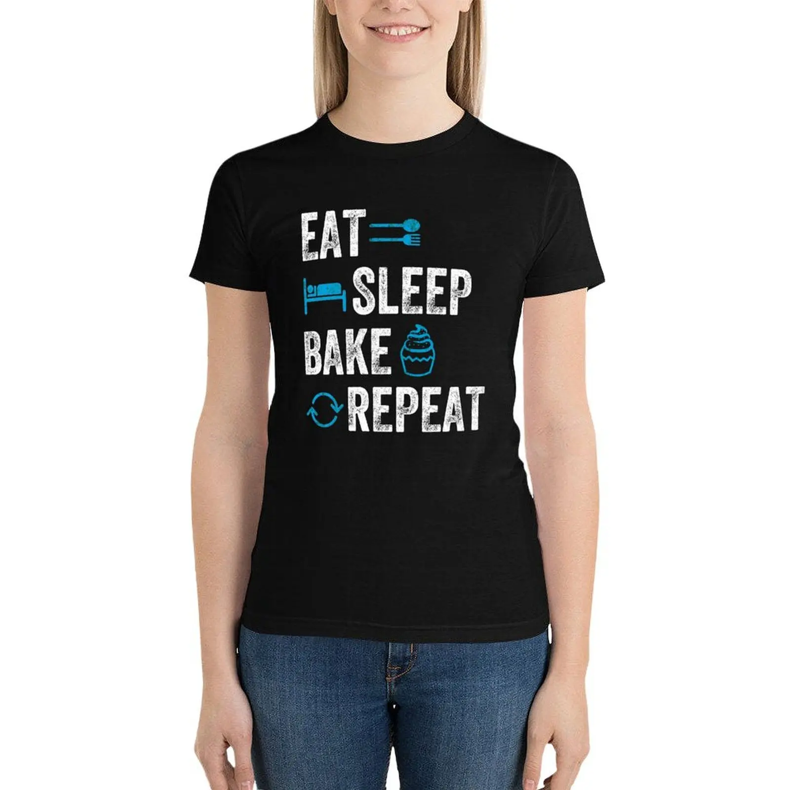 Eat Sleep Bake Repeat - Baking T-Shirt korean fashion tees female aesthetic clothes funny t shirts for Women