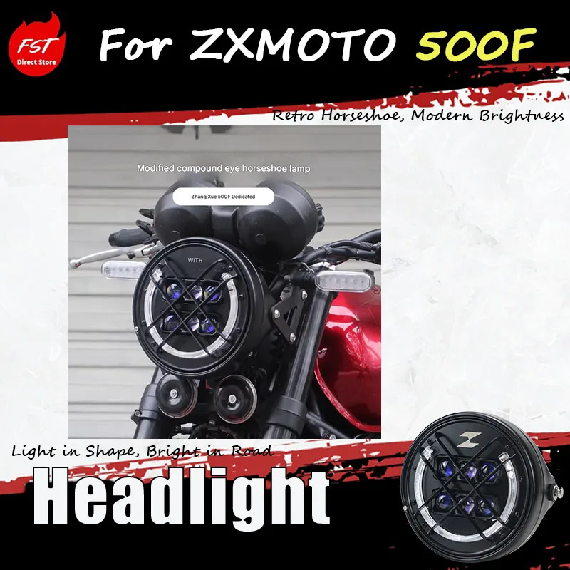 For ZXMOTO 500F, we offer a high-brightness dual-lens horse hoof-style headlight assembly as well as front headlight components.