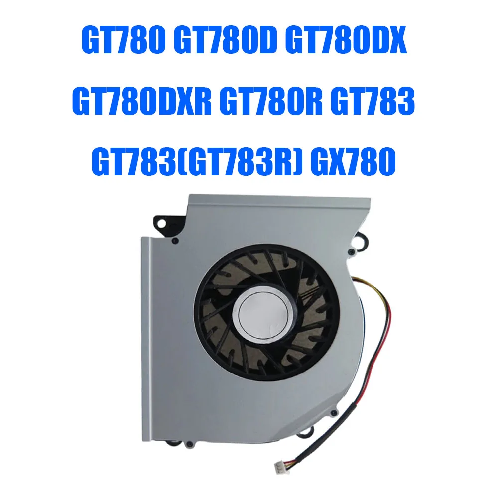For MSI GT780 GT780D GT780DX GT780DXR GT780R GT783 GT783(GT783R) GX780 DC12V 0.65A 3PIN 3Lines Laptop CPU Fan