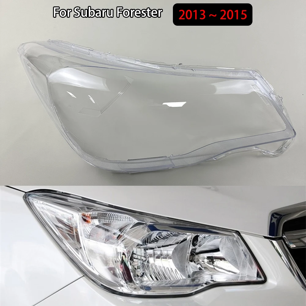 

For Subaru Forester 2013 2014 2015 Headlamp Cover Headlight Shell Transparent Lens Plexiglass Replace Original Lampshade