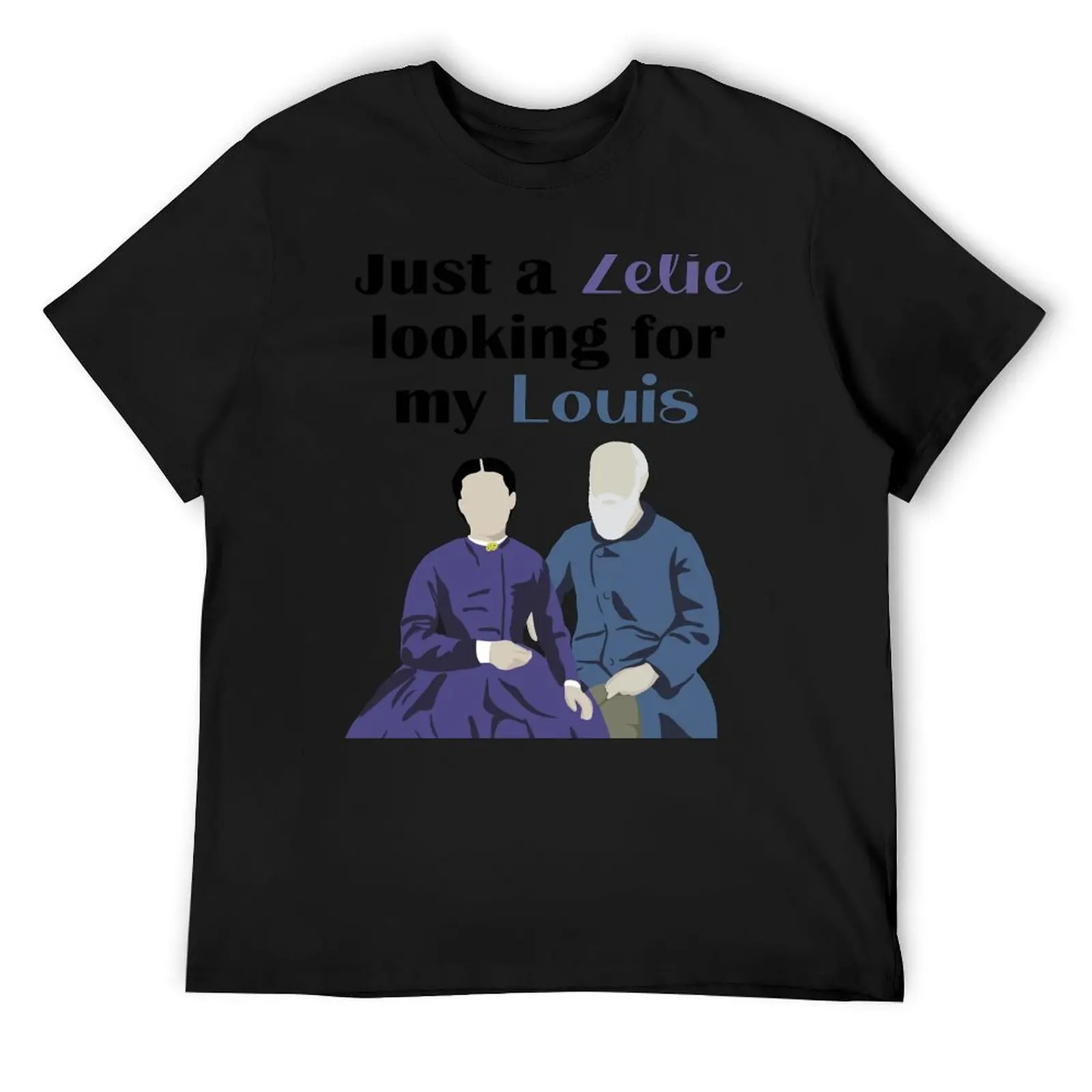 

Just a Zelie Looking for my Louis : Funny Catholic Dating Humor T-Shirt plus size clothes boys whites mens white t shirts