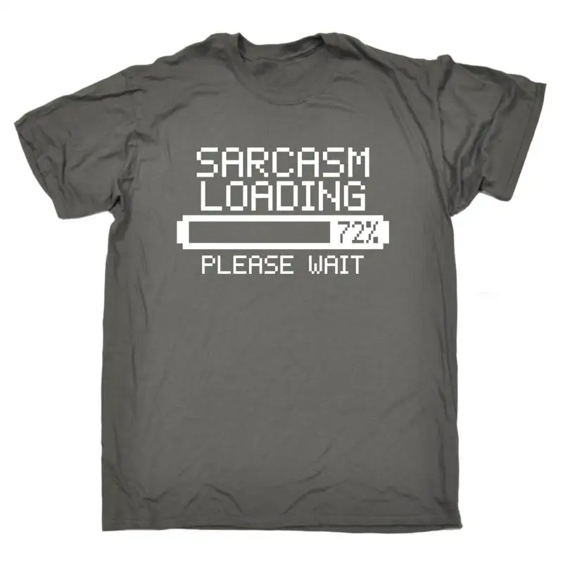 

Футболка Sarcasm Loading Sarcastic Joke Humor Him Game Geek Birthday Funny