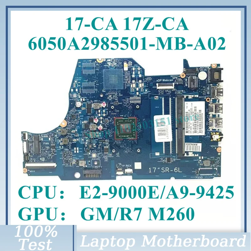 

L86930-601 L22726-601 With E2-9000E/A9-9425 CPU Mainboard 6050A2985501-MB-A02(A2) For HP 17-CA Laptop Motherboard 100% Tested OK