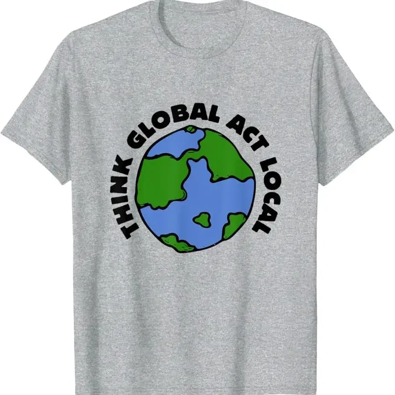Think Global Act Local Earth Graphic T-Shirt Cotton Crew Neck Short Sleeve Tee for Men