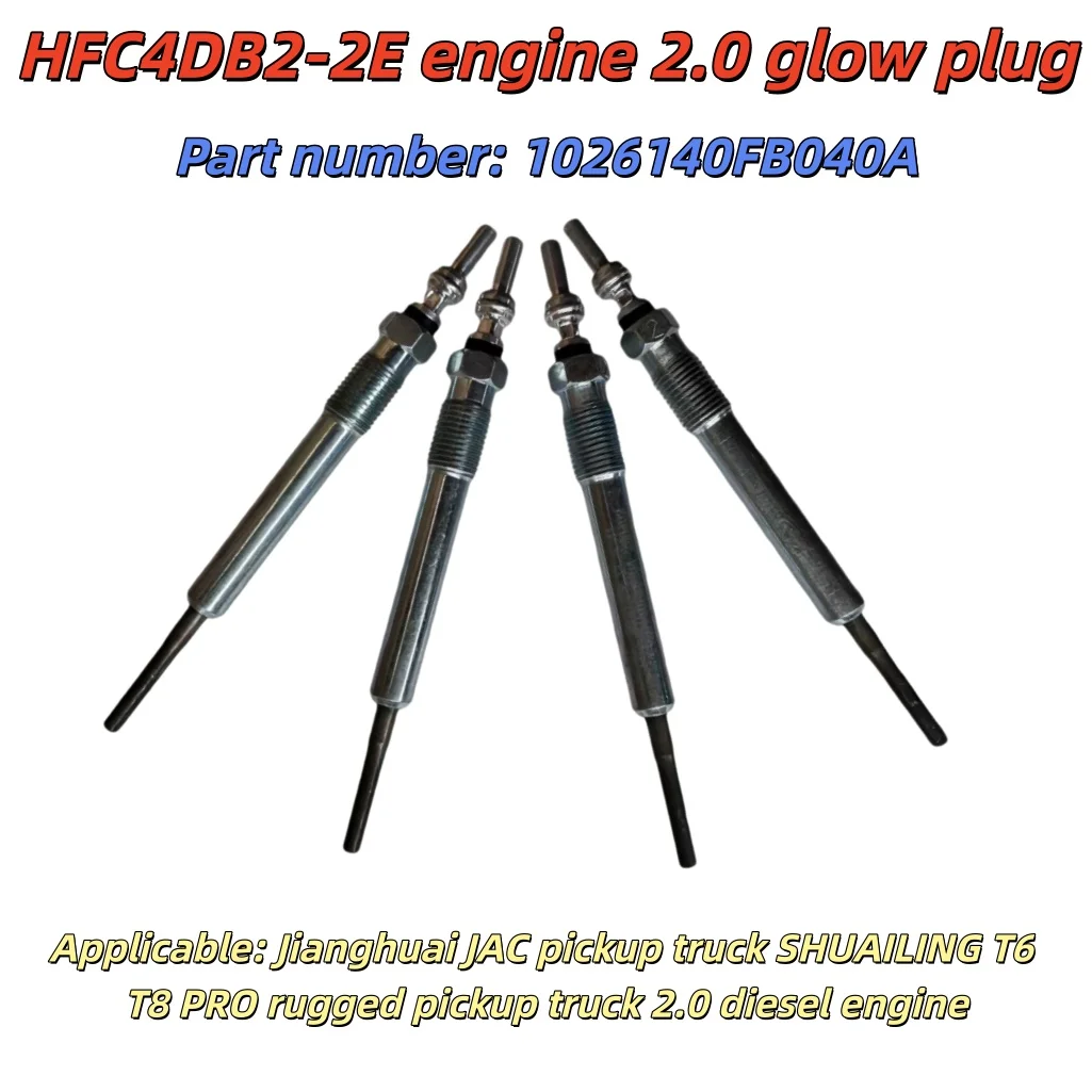 GLOW PLUG 1026140FB040A JAC Pickup SHUAILING T6 T8 PRO Hardroad T9 HFC4DB2-2E 2.0 Diesel Engine Preheating Plug 1026140FB040A
