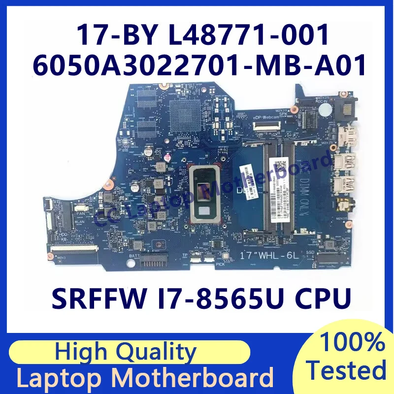 L48771-001 L48771-501 L48771-601 For HP 17-BY Laptop Motherboard With SRFFW I7-8565U CPU 6050A3022701-MB-A01(A1) 100%Tested Good