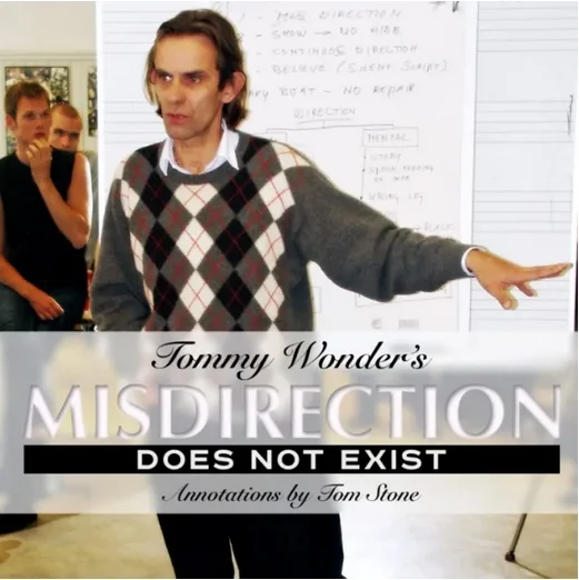 Misdirection Does Not Exist by Tommy Wonder -Magic tricks