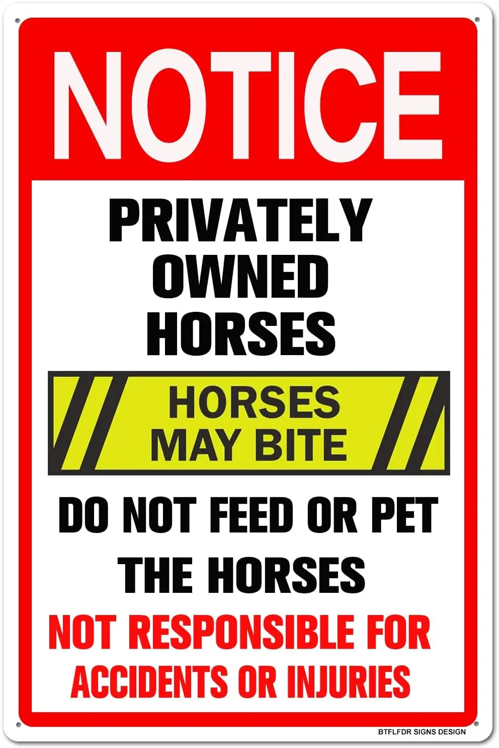 BTFLFDR Aluminum Sign, Privately Owned Horses - Do Not Pet Or Feed Sign, 12