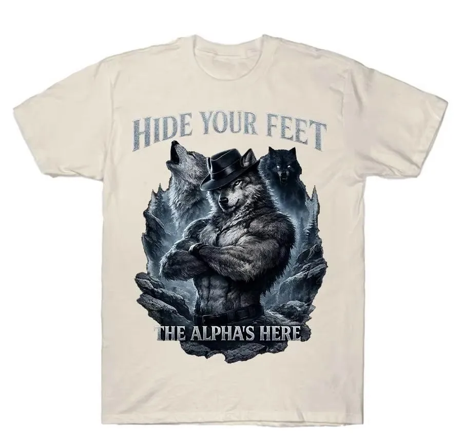 Hide Your Feet The Alpha Is Here Tees Y2k Funny T Shirts Funny Wolf Meme T-shirt Casual Oversized Short Sleeve Print Tops Unisex