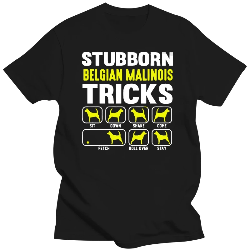 Stubborn Belgian Malinois Tricks T-Shirt 100% Cotton Premium Tee