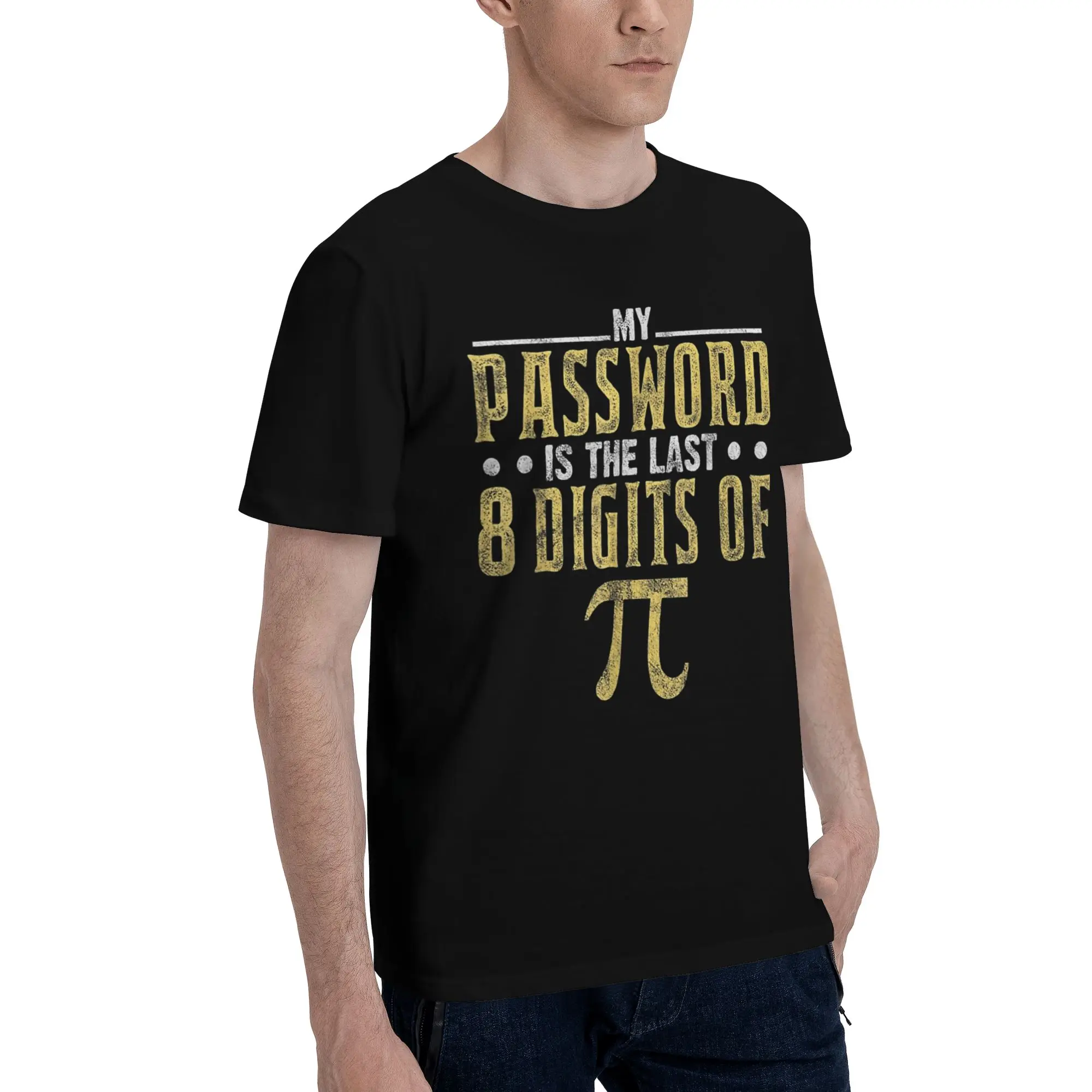 My Password Is The Last 8 Digits Of π Tee Shirt for Men Women Gift Idea T Shirts  Cotton Clothes