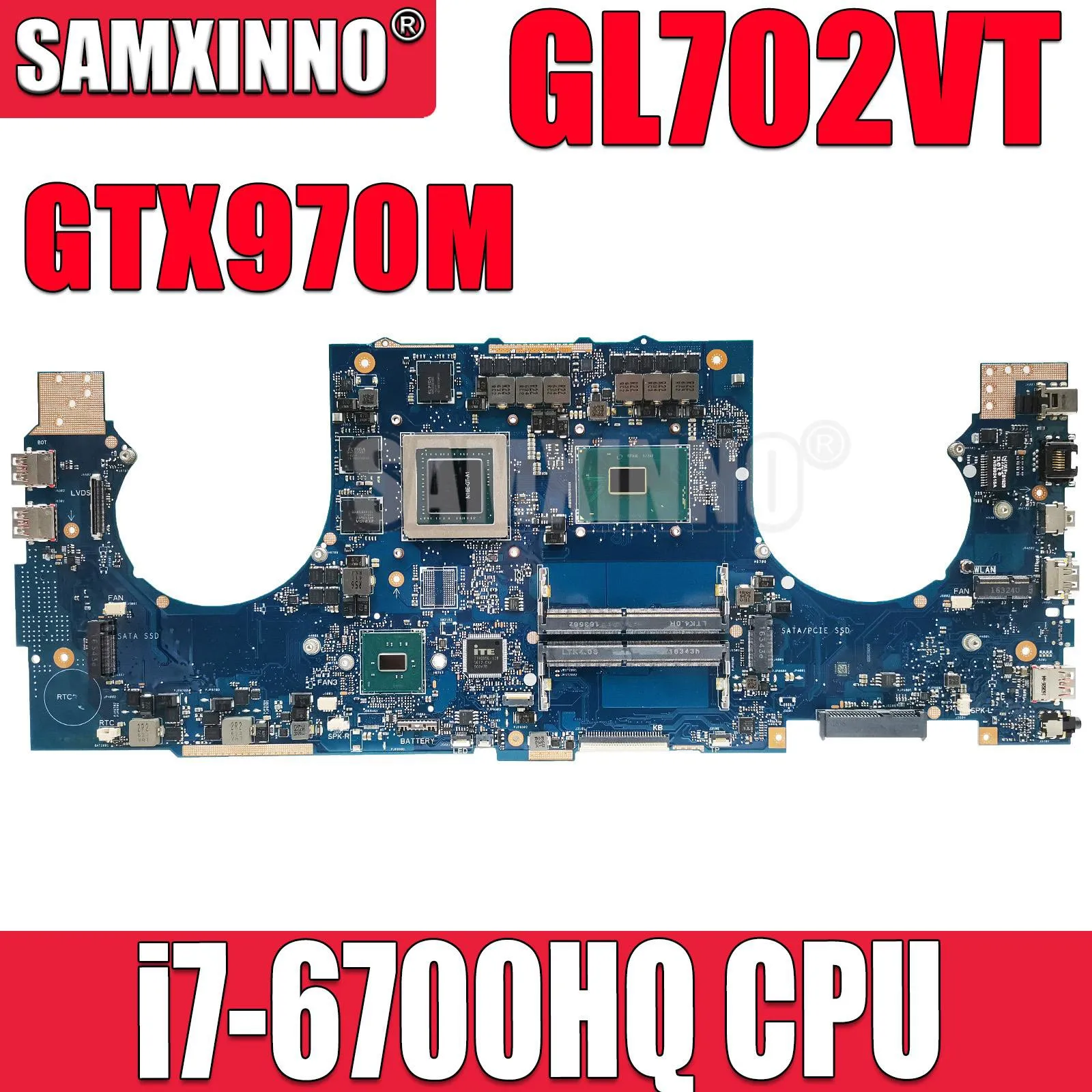 

SAMXINNO GL702VT Mainboard For ASUS ROG Strix S7V S7VT GL702 GL702V Laptop Motherboard with i7-6700HQ GTX970M-V3G 100% Test OK