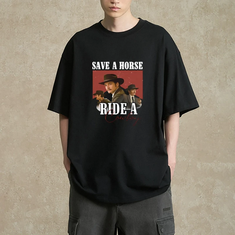 

Pedro Pascal Save A Horse Ride A Cowboy printed short sleeve T-shirts Men Women Summer Cotton Vintage T Shirt Unisex streetwear