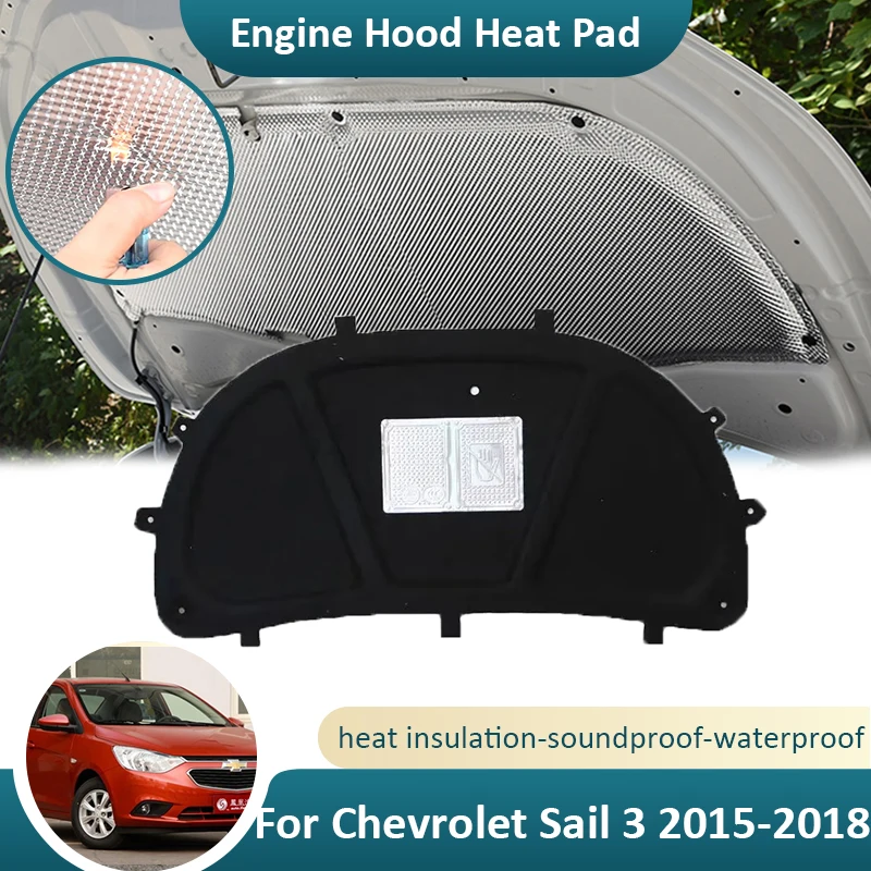 For Chevrolet Sail Aveo 3 MK3 2015 2016 2017 2018 Front Hood Engine Insulation Pad Heat Cotton Cover Mat Soundproof Fireproof