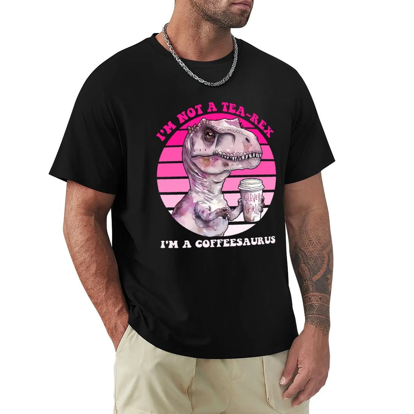 

I'm Not A Tea-Rex, I'm A Coffeesaurus T-Shirt Big Size Loose Fit Tee Shirt