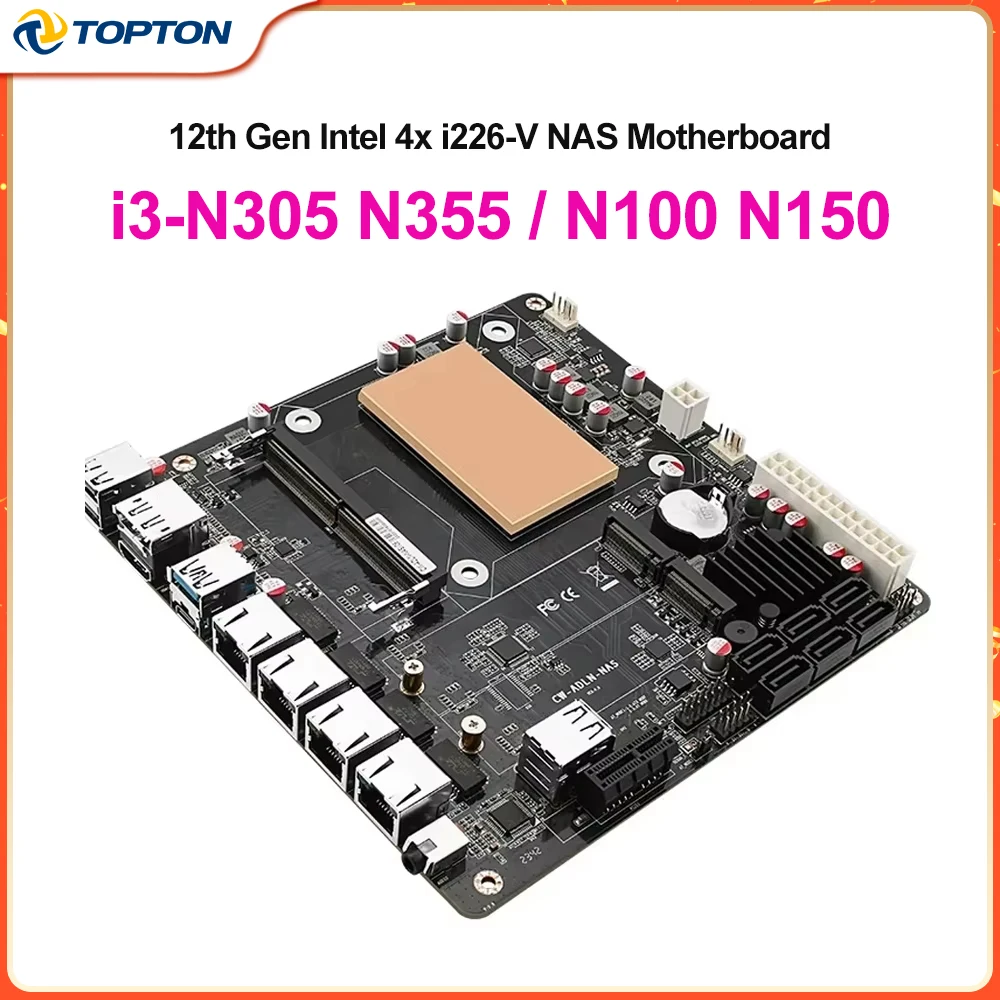 12th Gen Intel  i3-N305 N355 N100 N150 NAS Motherboard 6-Bay 4x i226-V 2.5G 2*NVMe 6*SATA3.0 DDR5 Mini ITX Mainboard PCIex1