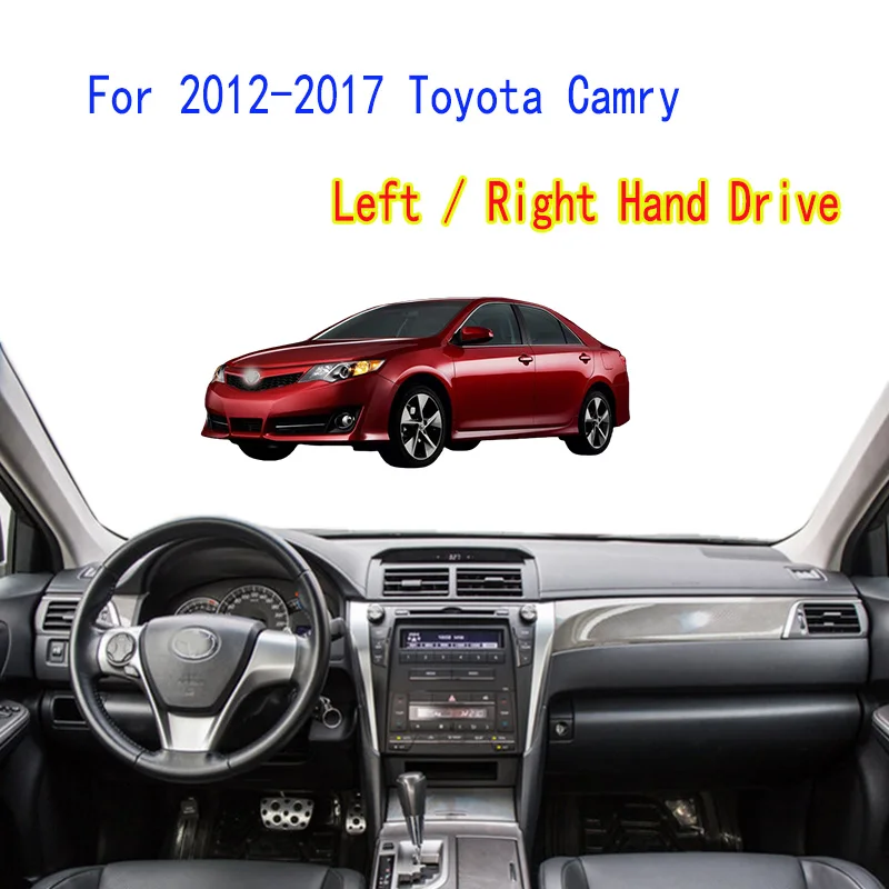 

For 2012-2017 Toyota Camry V50 V51 Dashmat Dashboard Cover Instrument Panel Insulation Sunscreen Protective Pad
