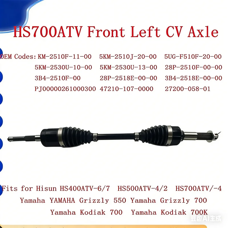 

Front Left Drive Half Shaft Parts Are OEM PJ00000261000300 Fit For Hisun500 700ATV