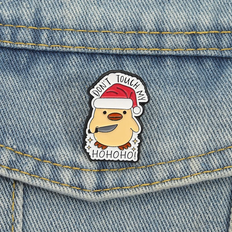 Don't Touch My Ho Ho Ho Emaille Pins Weihnachten Ente Küken Broschen Revers Abzeichen Cartoon Tier Schmuck Geschenk für Kinder Freunde