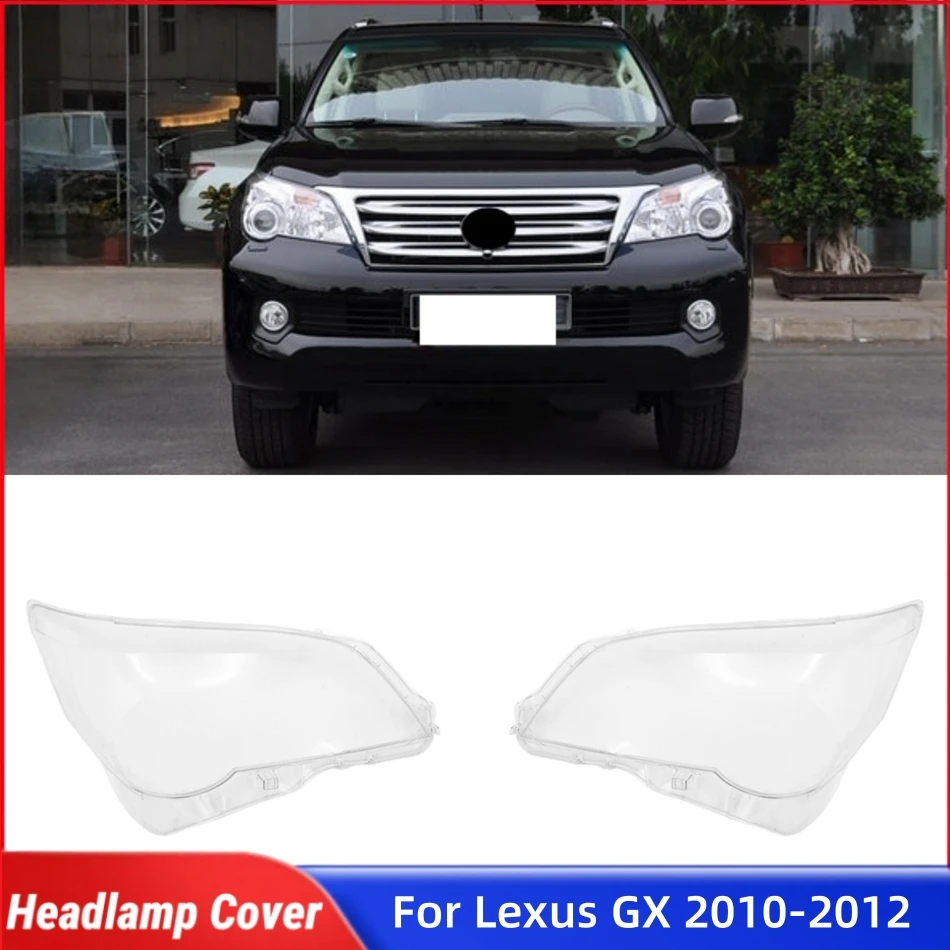 

For Lexus GX GX400 GX460 2010 2011 2012 Car Acccessories Lights Cover Headlamp Shell Car Front Headlight Lens Cover Lights Shell