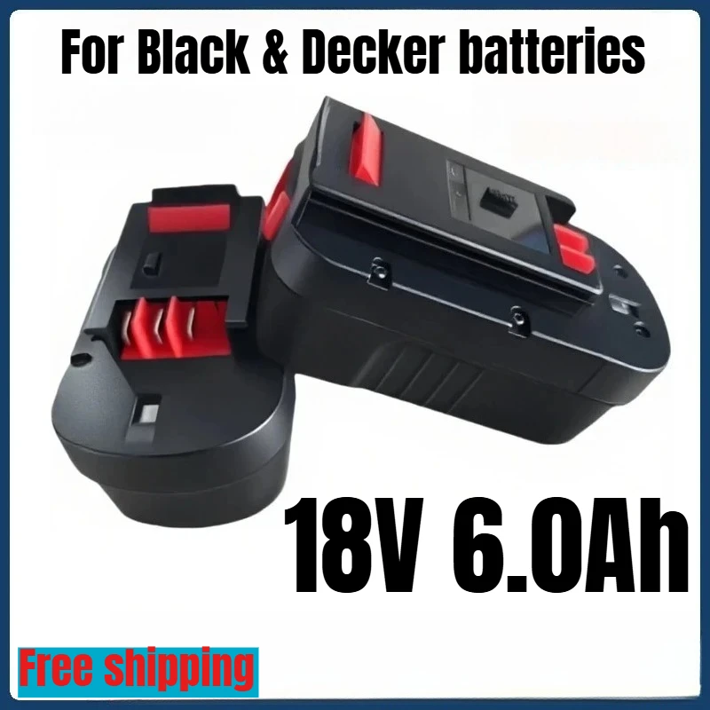 

18V 6.0Ah power tool battery for Black&Decker A18 A1718 A18NH HPB18 HPB18-OPE FS1800CS FS1800D FS1800D-2 FS1800ID