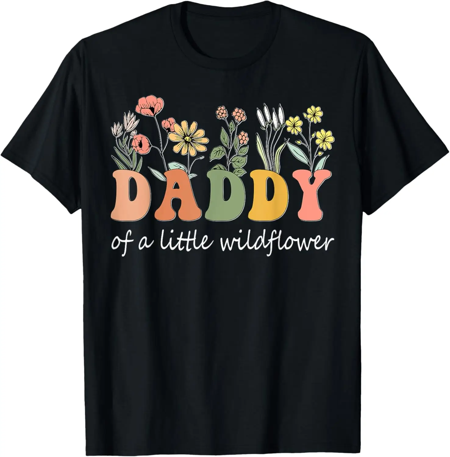 

Daddy Of A Little Wildflower Girls Women Family Matching T-Shirt