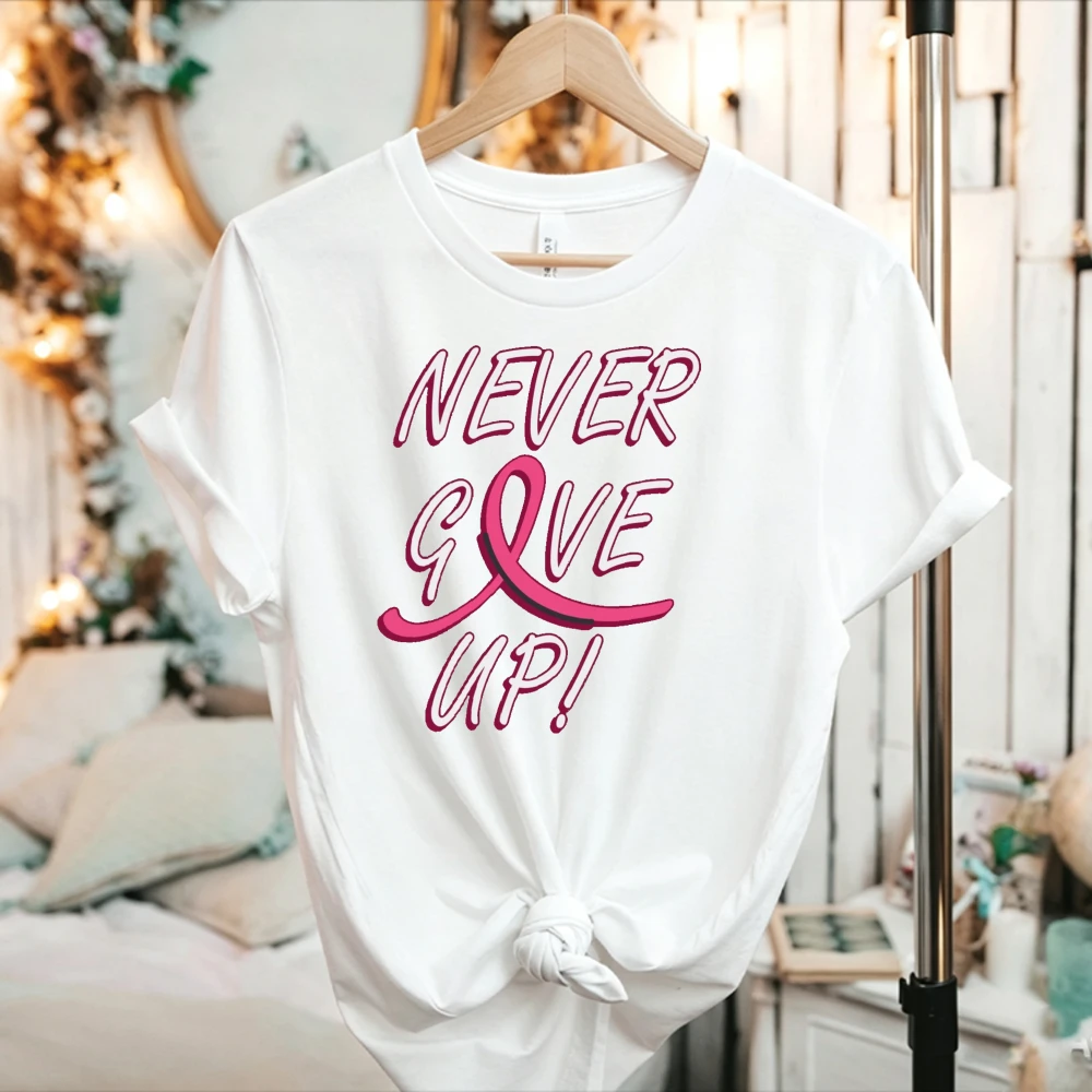 Ever Give Up Pink Ribbon T‑Shirt, Breast Cancer Awareness Motivational Graphic Tee Light Pink Survivor Cotton Top Women Men Tops