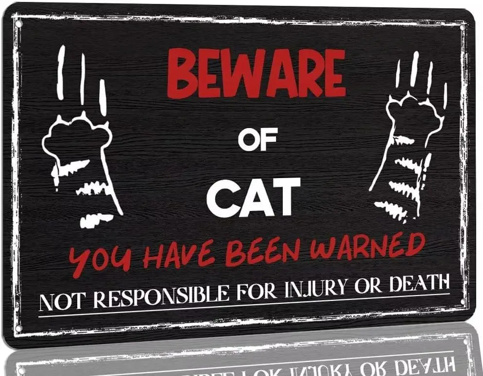 Beware Of Cat Metal Tin Sign Cat Feline Themed Sign Funny Novelty Gift for Women Men Watch Out Cat Scratches You Have Been Warne