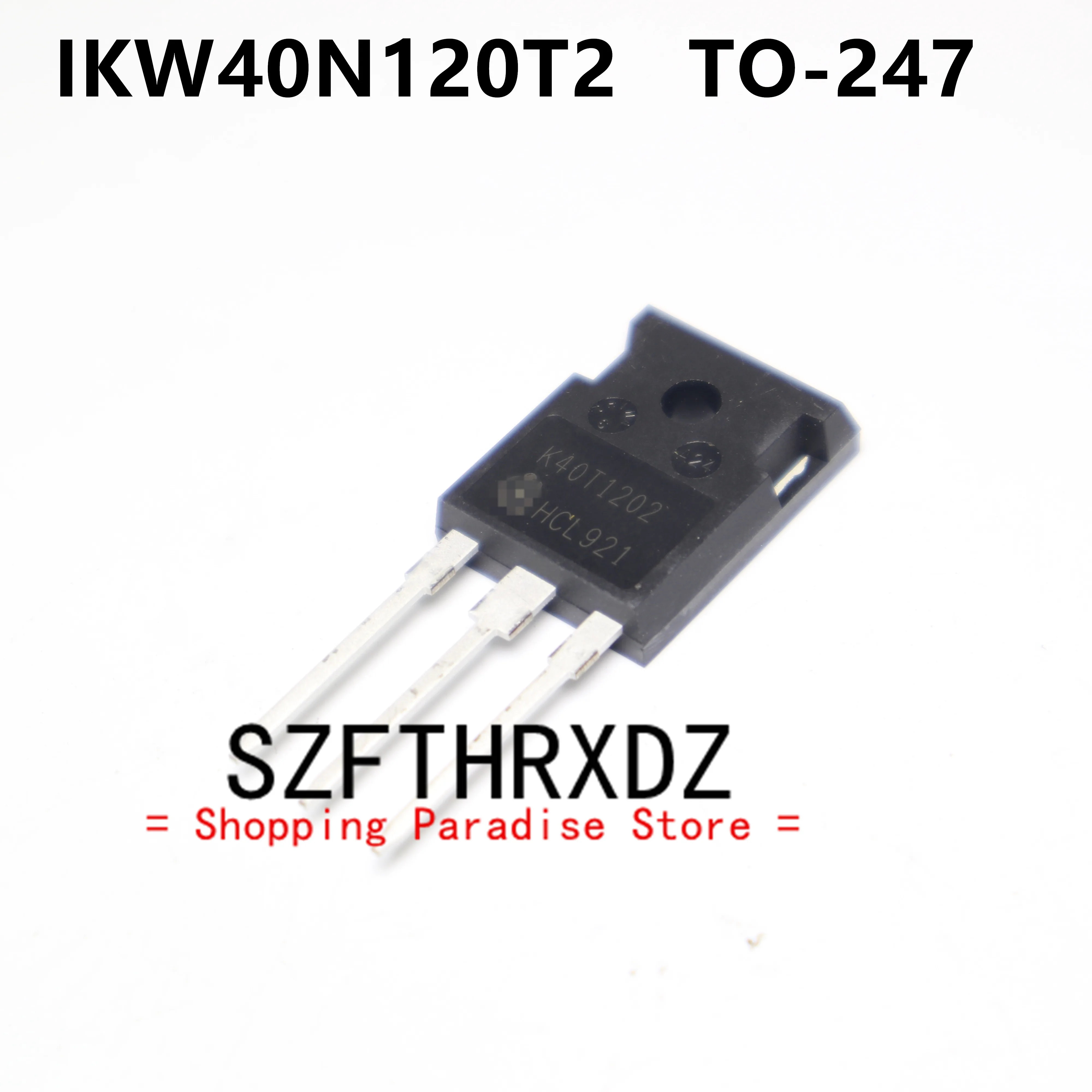 SZFTHRXDZ 10pcs  100%  new imported original K40T1202 IKW40N120T2 TO-247 welding machine IGBT tube 40A 1200V high power tube