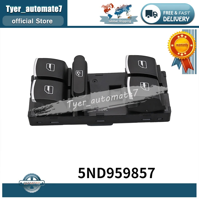 

1Pcs 5ND959857 Power Window Master Switch Control Button For Skoda Fabia Volkswagen Jetta Eos Golf MK5 Tiguan SEAT ALTEA(5P1)
