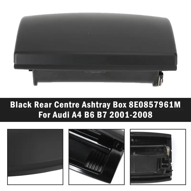 Universal Car Rear Centre Console Insert Ashtray Box OE 8E0857961M Fit For Audi B6 B7 A4 Avant/Saloon 2001-2008