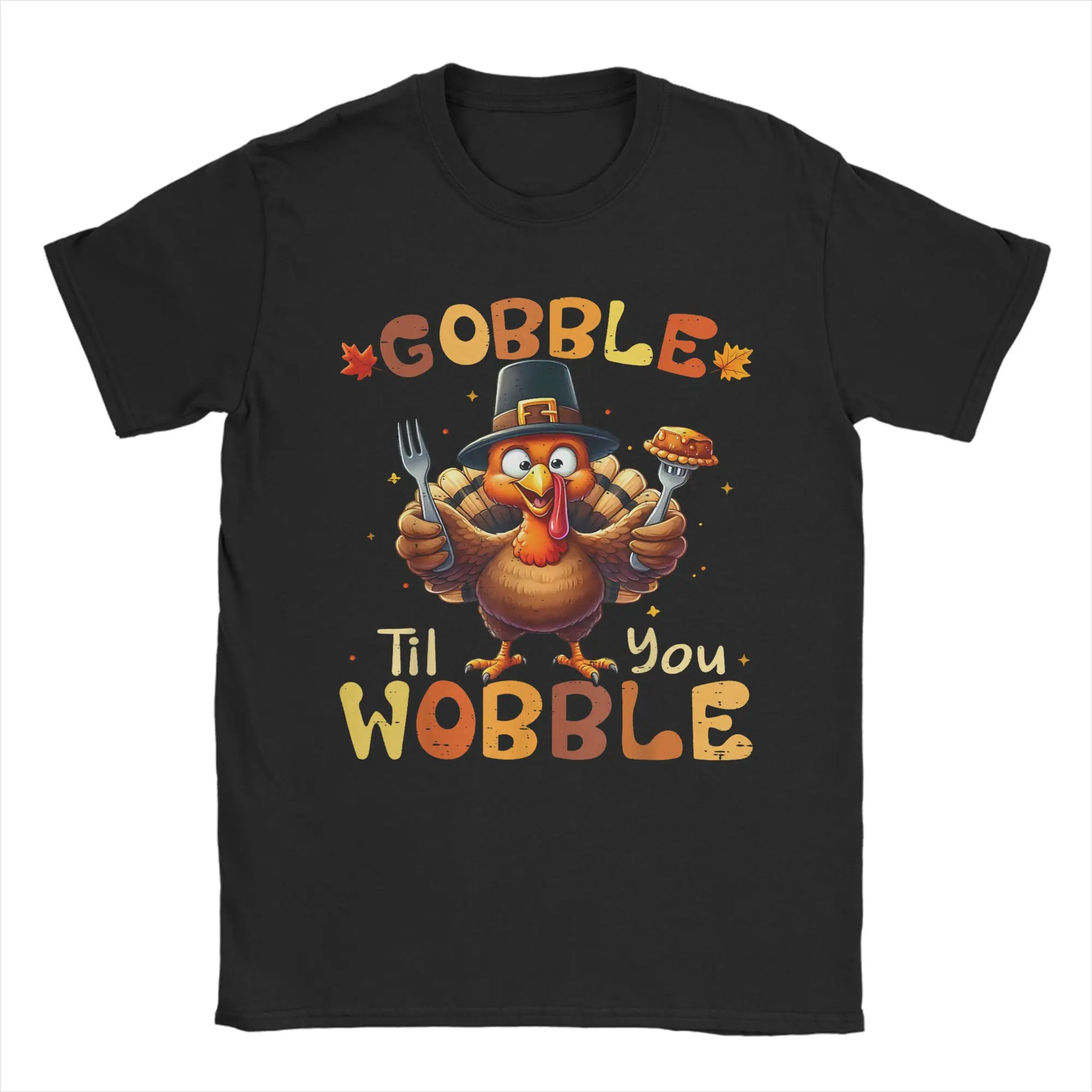 

Gobble Til You Wobble Thanksgiving Turkey T Shirt Men's 100% Cotton T-Shirts Round Neck Tee Shirt Short Sleeve Clothes Plus Size