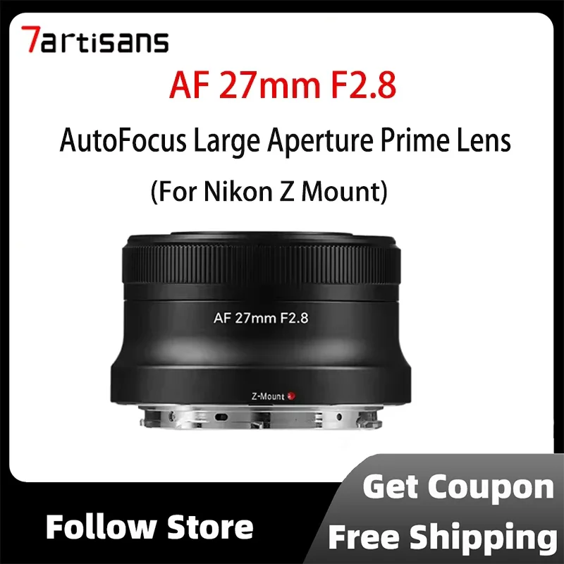 7artisans AF 27mm F2.8 For Nikon Z Mirrorless Cameras Zfc Z50 Z30 Z6II Z7II Z6 Z7 Auto Focus Large Aperture Prime Lens