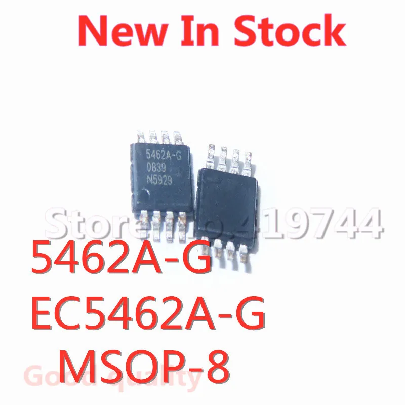 

5PCS/LOT 5462A-G EC5462A-G 5462A MSOP-8 SMD LCD screen chip In Stock NEW original IC