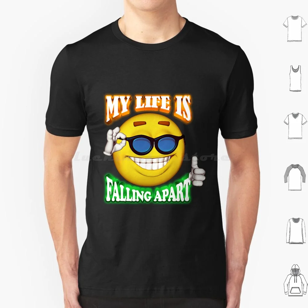 My Life Is Falling Apart Face T Shirt 6xl Cotton Cool Tee Cursed Meme Funny Bumper Brain School Student Tired Exhausted