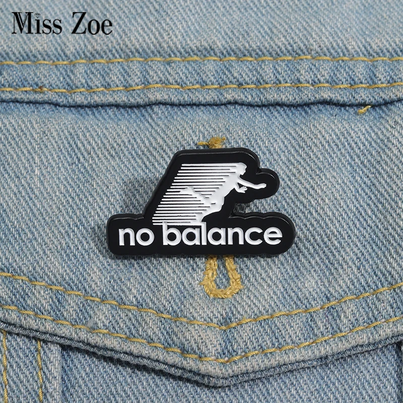 No Balance Enamel Pins Custom Black And White Minimalist Sports Brooches Lapel Badges Clothes Funny Jewelry Gift for Friends