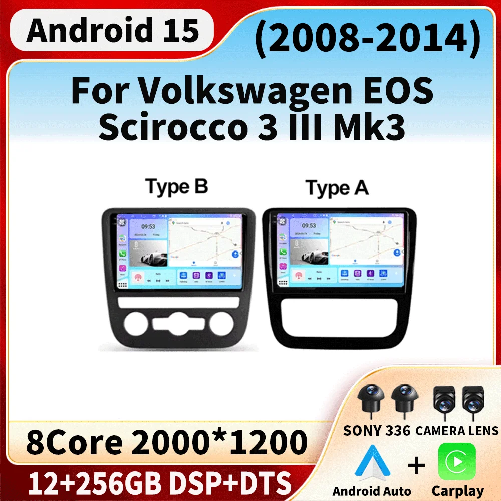 Para Volkswagen EOS Scirocco 3 III Mk3 Android 15 Radio de coche 2008 2009 2010 2011 2012-2014 reproductor Multimedia WIFI + 4G Carplay Auto