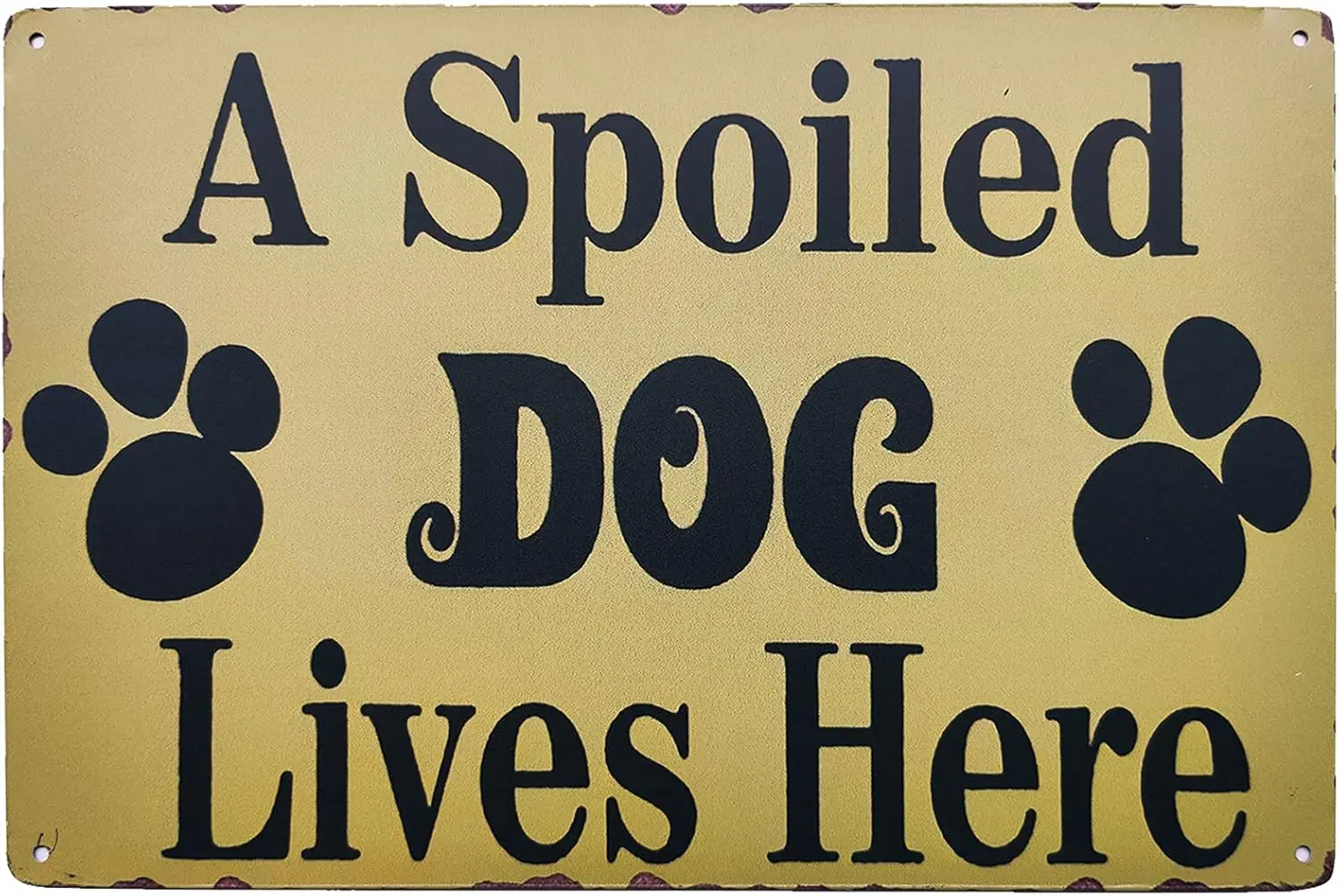 A Spoiled Dog Lives Here Vintage Metal Tin Signs Novelty Dog Sign Coffee Bar Pub Farmhouse Country Home Decor for Dog Lover sign
