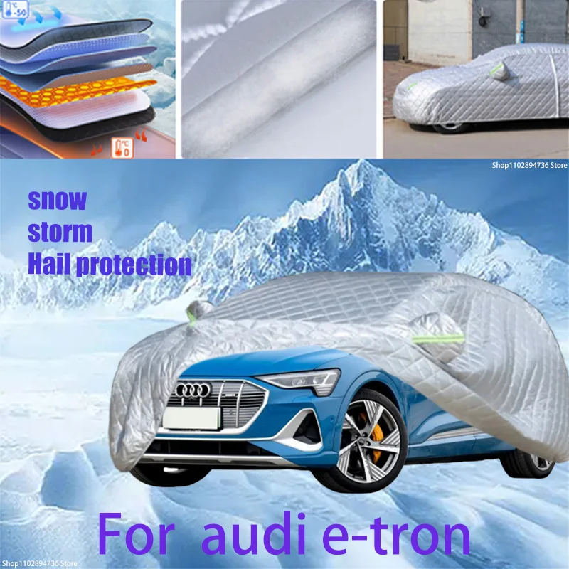 

For audi e-tron Outdoor Cotton Thickened Awning For Car Anti Hail Protection Snow Covers Sunshade Waterproof Dustproof