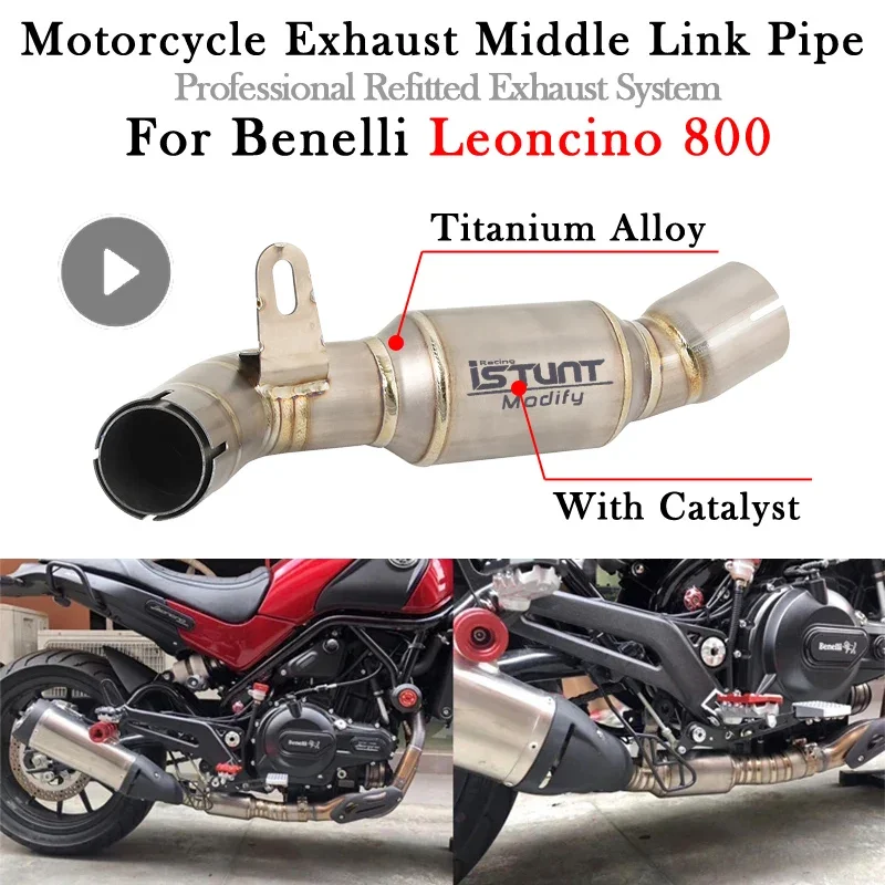 

Titanium Alloy Slip On For Benelli Leoncino 800 Motorcycle Exhaust Modify Escape Moto Middle Link Pipe Bike Tube With Catalyst