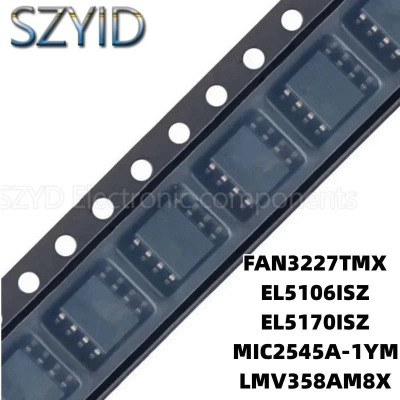 1PCS  SOP8-FAN3227TMX EL5106ISZ EL5170ISZ MIC2545A-1YM LMV358AM8X