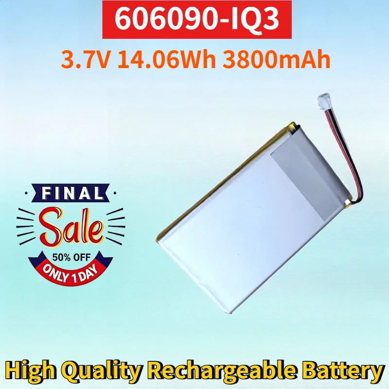 

Newest 606090-IQ3 3.7V 14.06Wh 3800mAh Lithium-ion Rechargeable Battery Pack for High Quality High Capacity Replacement Battery