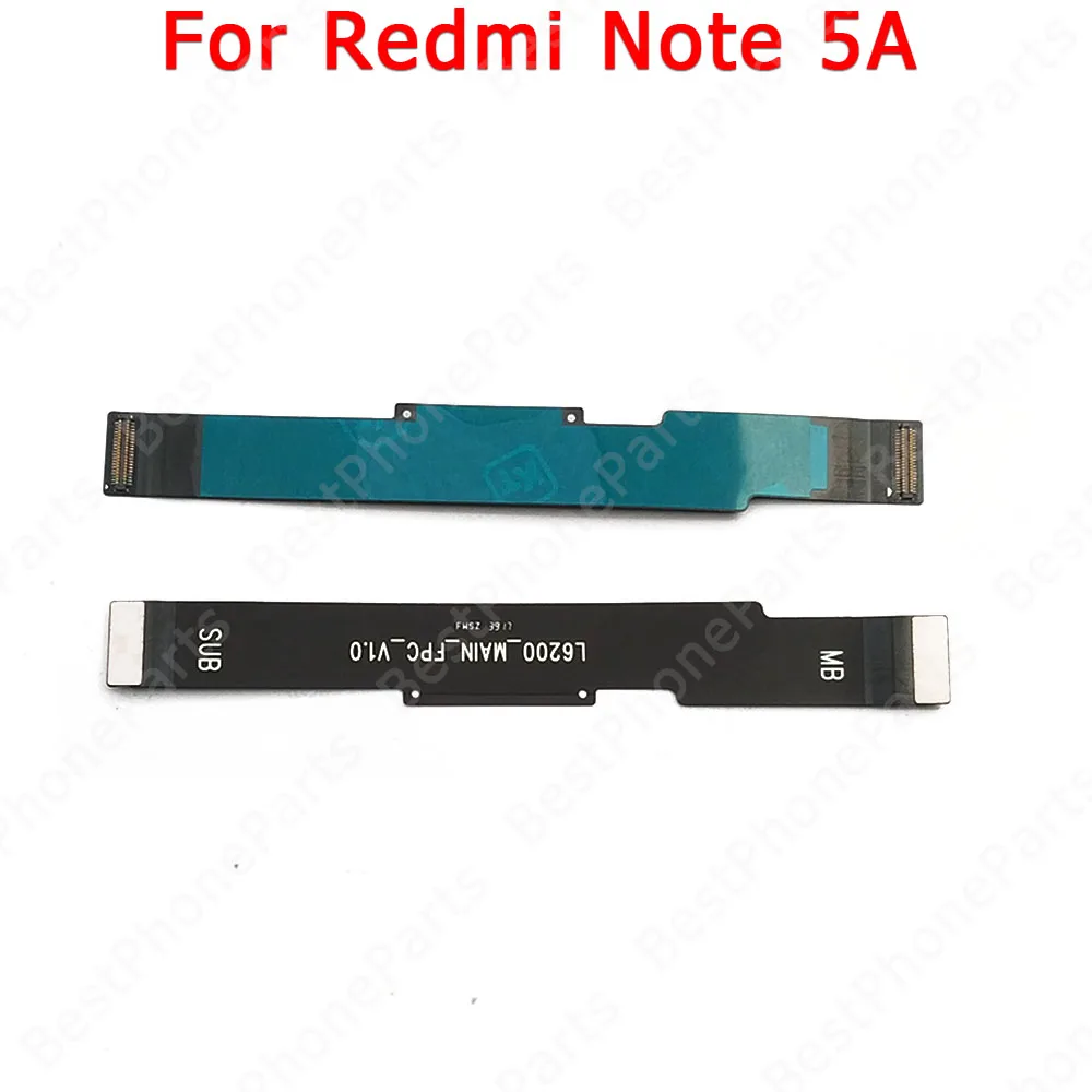 For Xiaomi Redmi Note 5 5A 6 7 8 8T 9 Pro 9S 9T Main Board Motherboard Connector Ribbon New Spare Parts Flex Cable