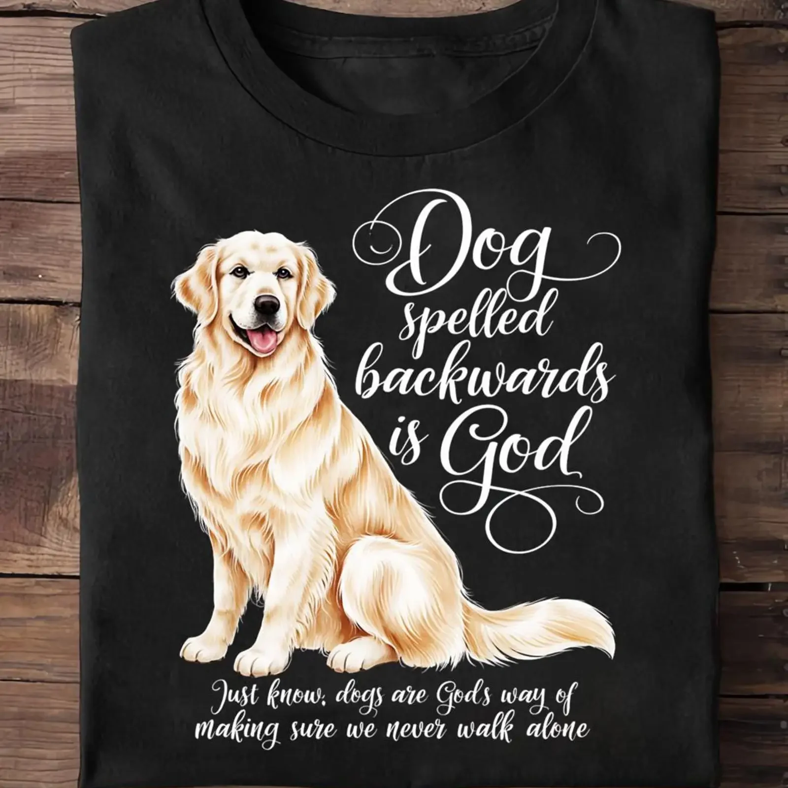 Dog Spelled Backwards Is God Golden Retriever T Shirt Funny Lover Quote Casual Pet Owner GifT vintage Washed homme Slightly