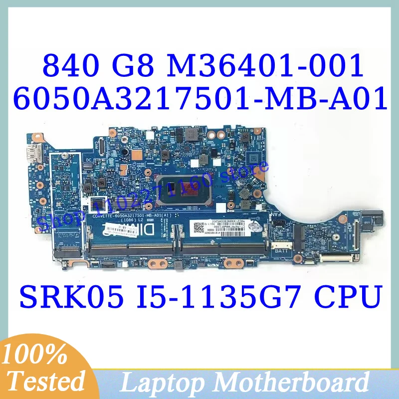 

M36401-001 M36401-501 M36401-601 Для HP 840 G8 с процессором SRK05 I5-1135G7 6050A 3217501 -MB-A01(A1) Материнская плата ноутбука 100% протестирована в порядке