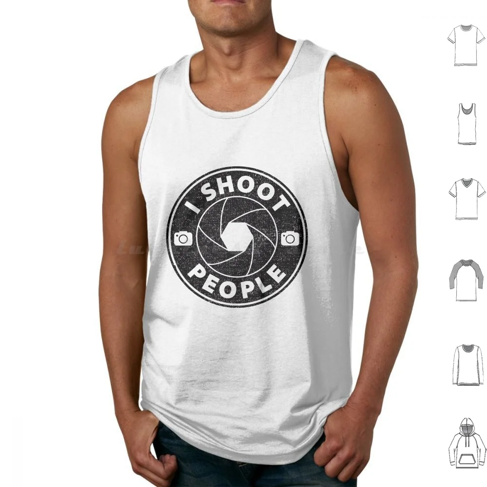 I Shoot People Tank Tops Print Cotton Camera Slr Dslr Photographer Cameras Lens Shutter Aperture Portraiture Artist