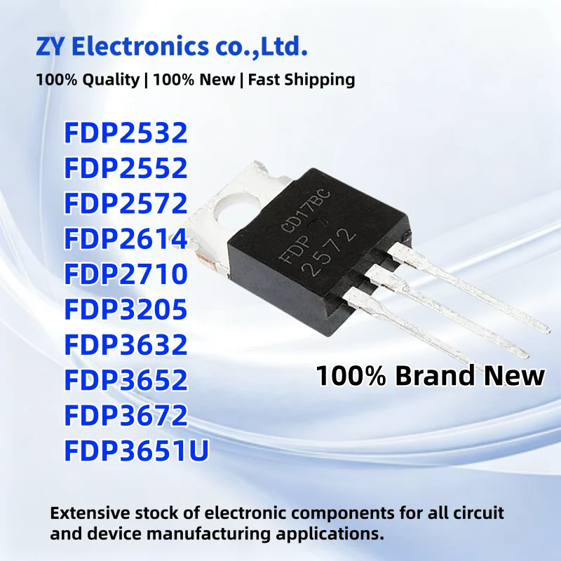 10PCS New FDP2532 FDP2552 FDP2572 FDP2614 FDP2710 FDP3205 FDP3632 FDP3652 FDP3672 FDP3651U TO-220 MOS Transistor