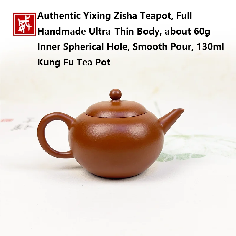 Authentic Yixing Zisha Teapot, Full Handmade Ultra-Thin Body, about 60g, Inner Spherical Hole, Smooth Pour, 130ml Kung Fu Tea Po
